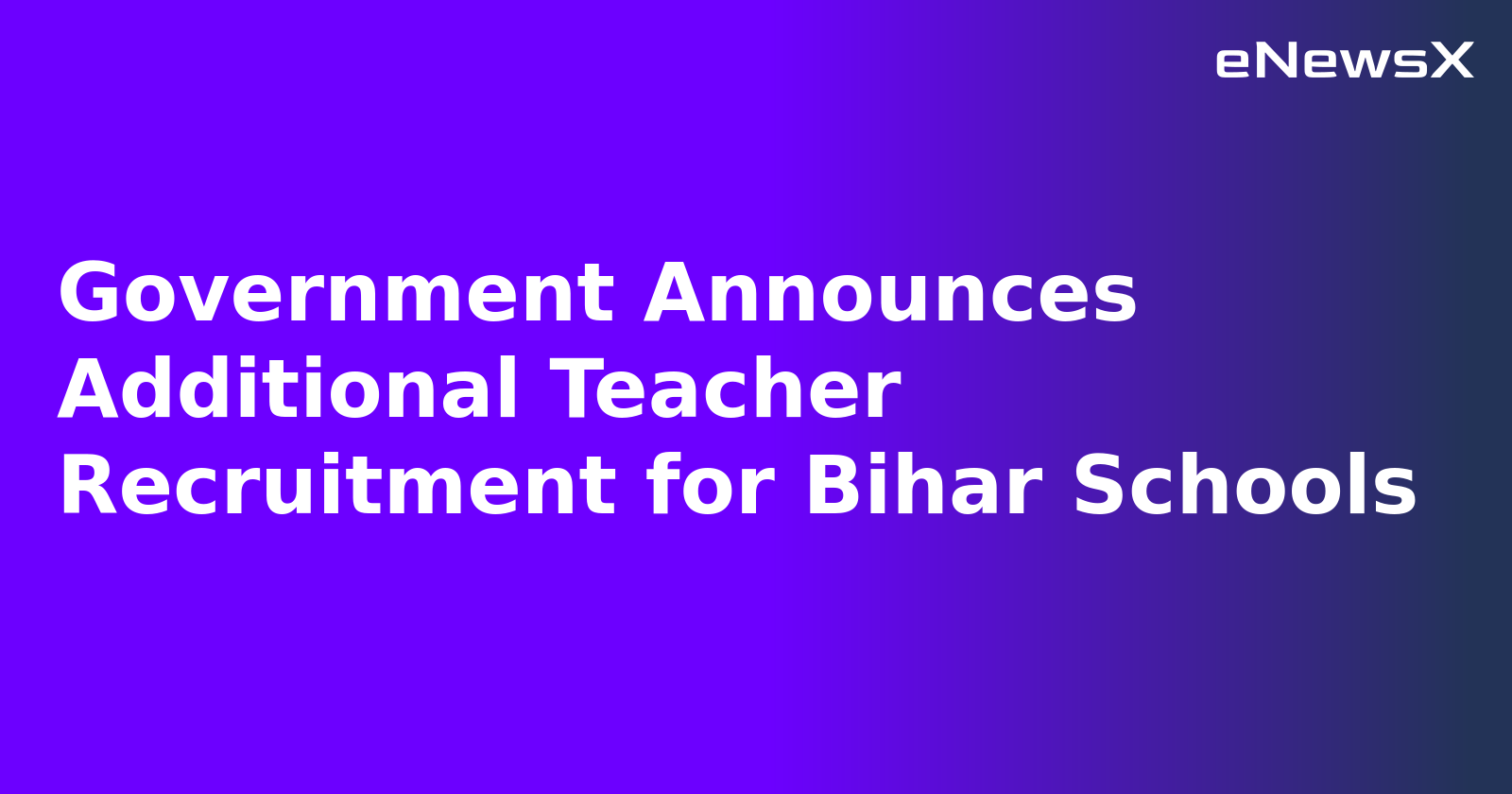 Government Announces Additional Teacher Recruitment for Bihar Schools.webp