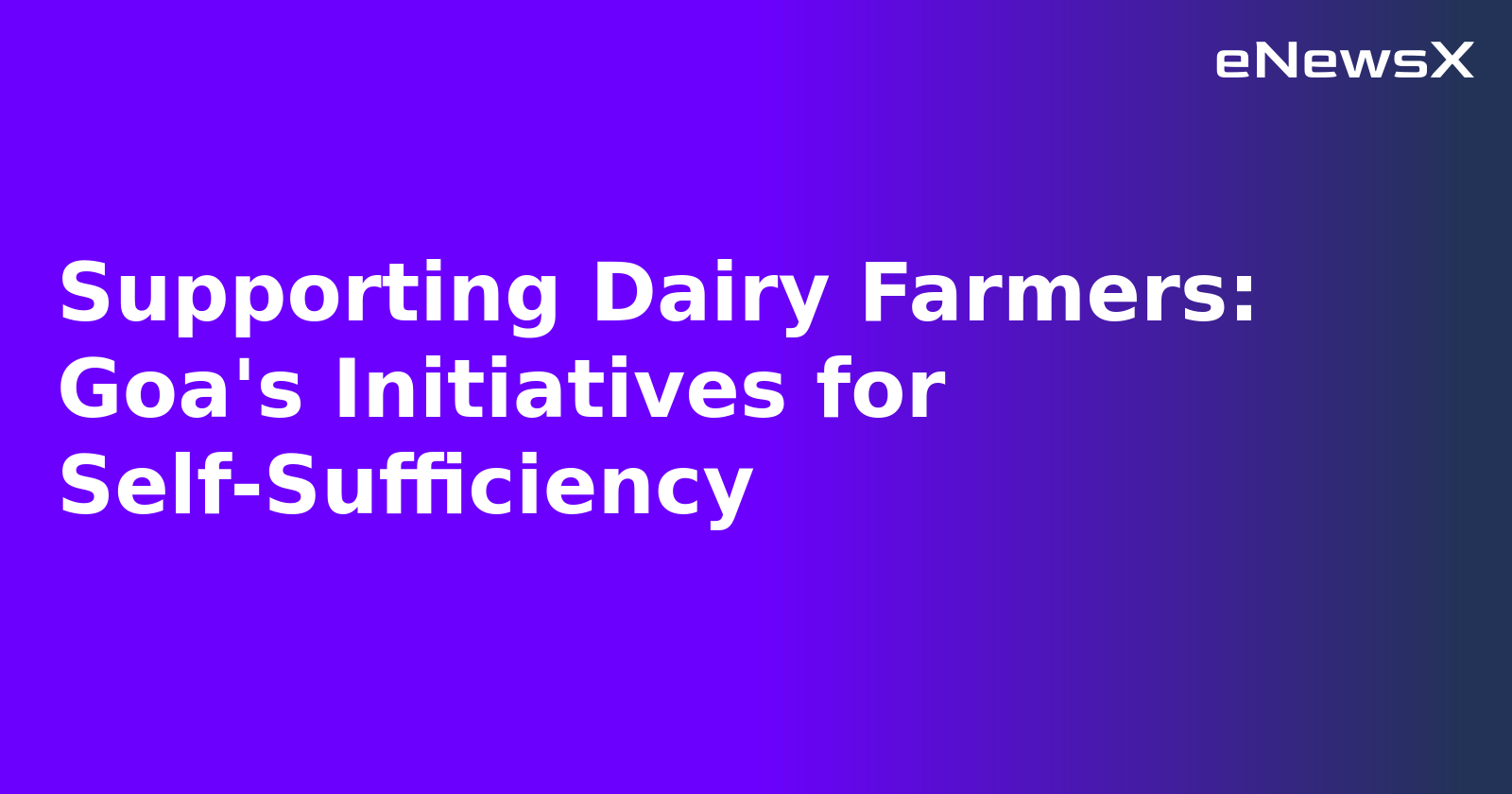 Supporting Dairy Farmers: Goa's Initiatives for Self-Sufficiency.webp