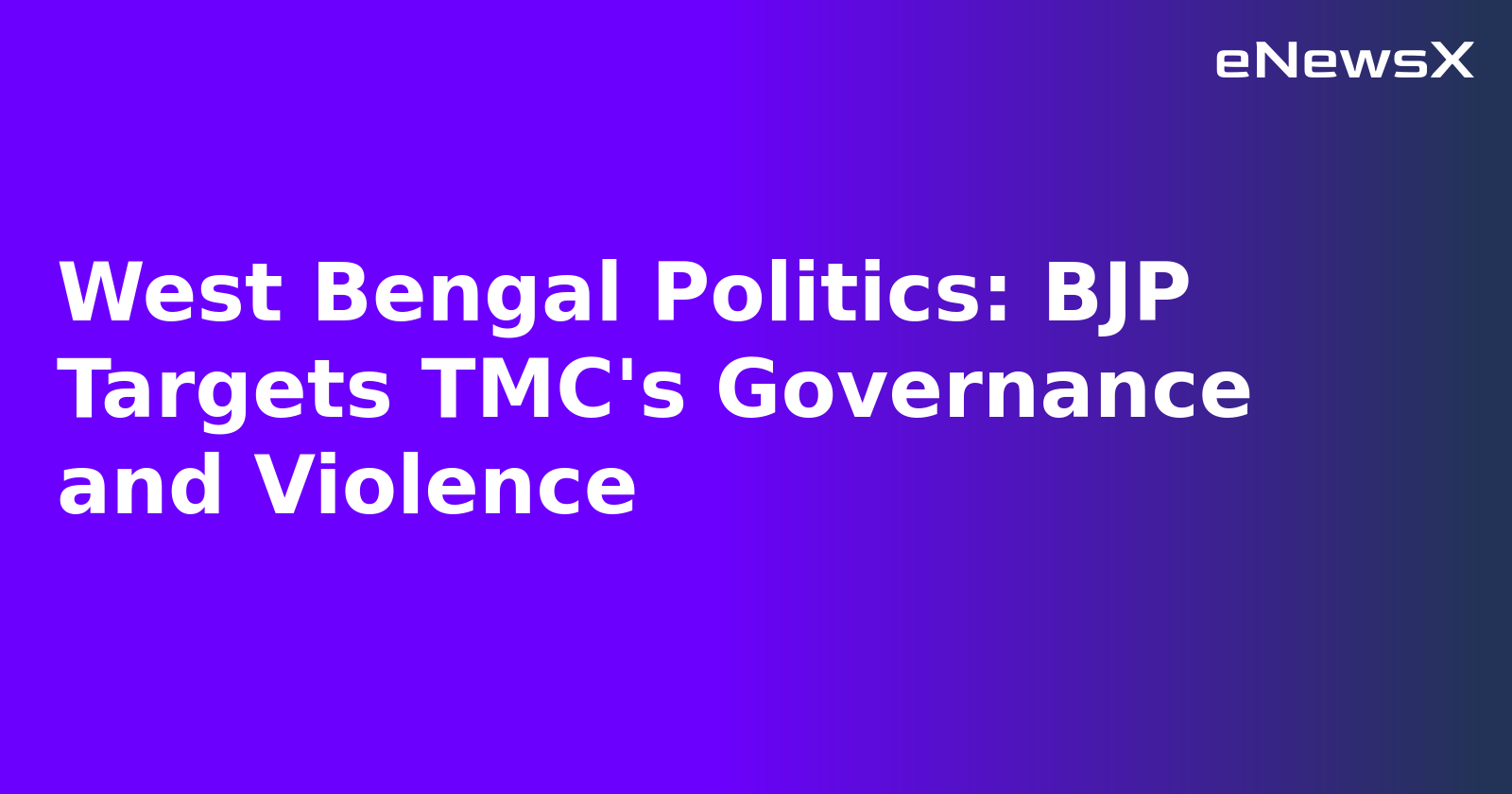 West Bengal Politics: BJP Targets TMC's Governance and Violence.webp