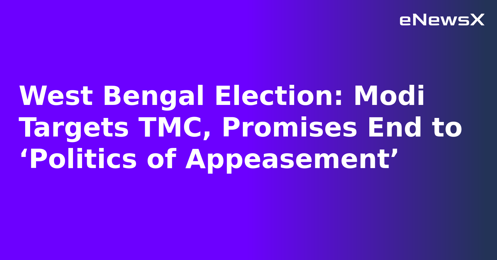 West Bengal Election: Modi Targets TMC, Promises End to ‘Politics of Appeasement’.webp