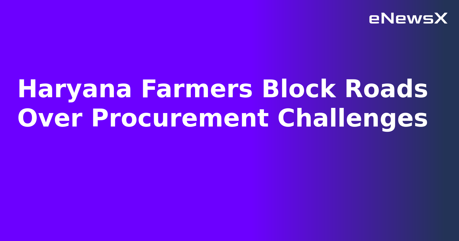 Haryana Farmers Block Roads Over Procurement Challenges.webp