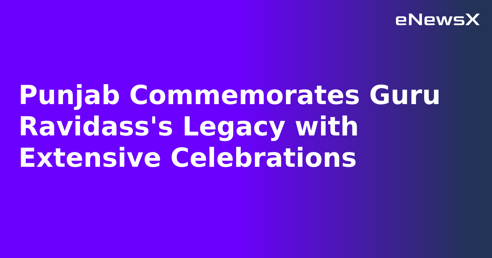 Punjab Commemorates Guru Ravidass's Legacy with Extensive Celebrations.webp