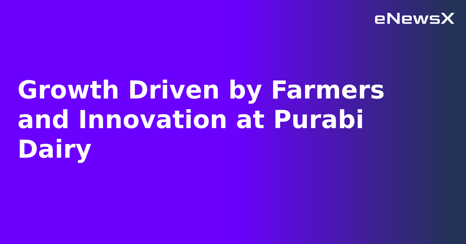 Growth Driven by Farmers and Innovation at Purabi Dairy.webp