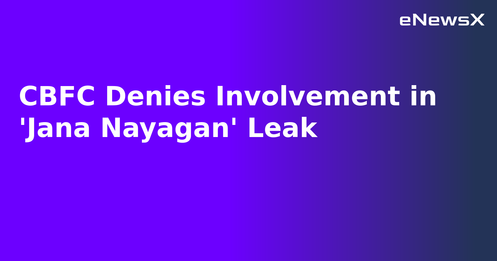 CBFC Denies Involvement in 'Jana Nayagan' Leak.webp