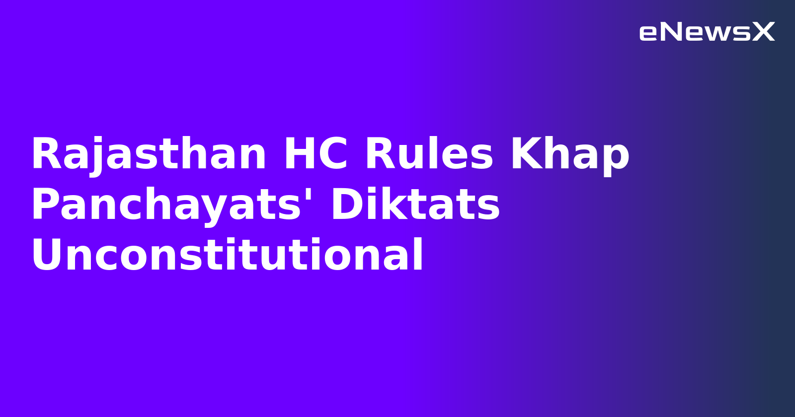 Rajasthan HC Rules Khap Panchayats' Diktats Unconstitutional.webp