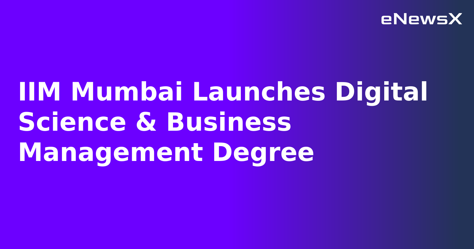IIM Mumbai Launches Digital Science & Business Management Degree.webp