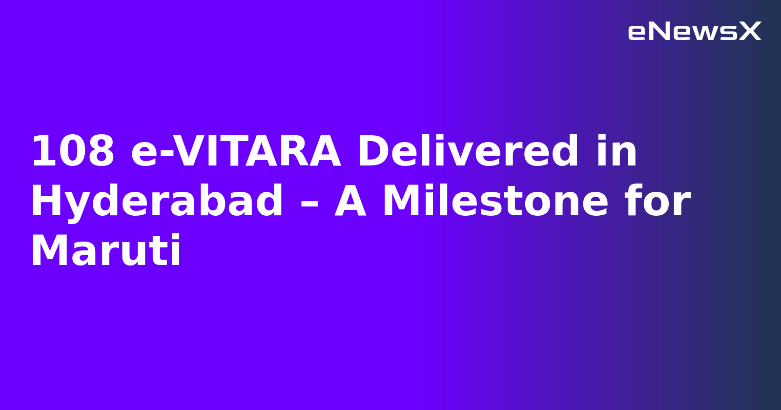 108 e-VITARA Delivered in Hyderabad – A Milestone for Maruti.webp