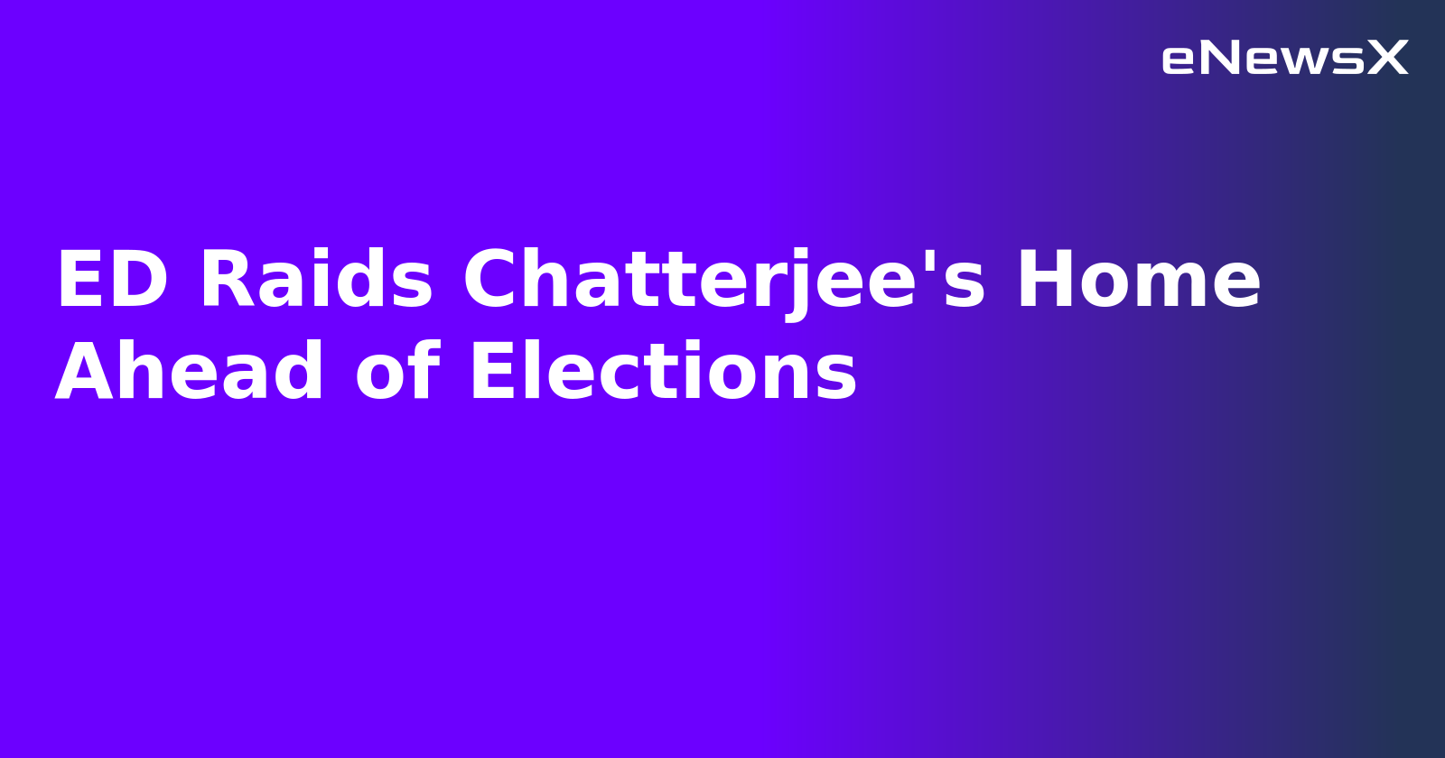 ED Raids Chatterjee's Home Ahead of Elections.webp