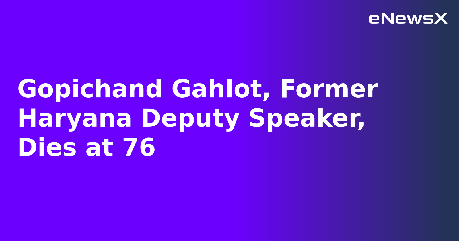 Gopichand Gahlot, Former Haryana Deputy Speaker, Dies at 76.webp