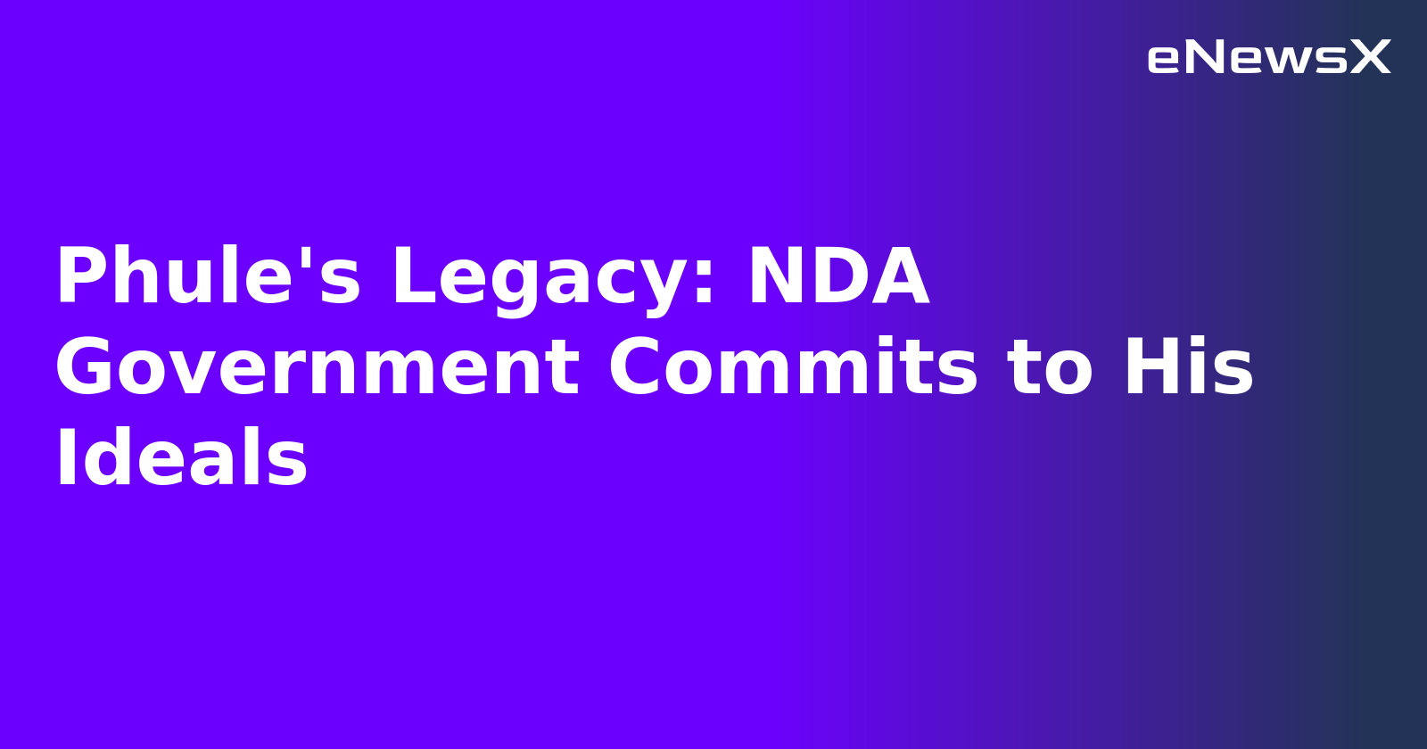 Phule's Legacy: NDA Government Commits to His Ideals.webp