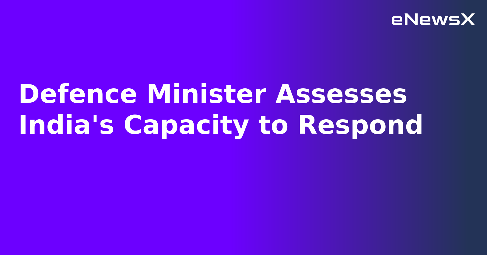 Defence Minister Assesses India's Capacity to Respond.webp