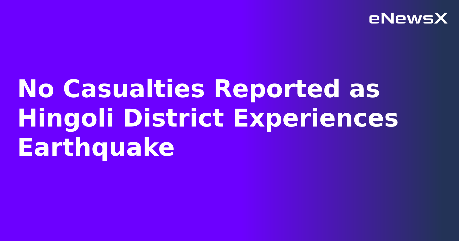 No Casualties Reported as Hingoli District Experiences Earthquake.webp