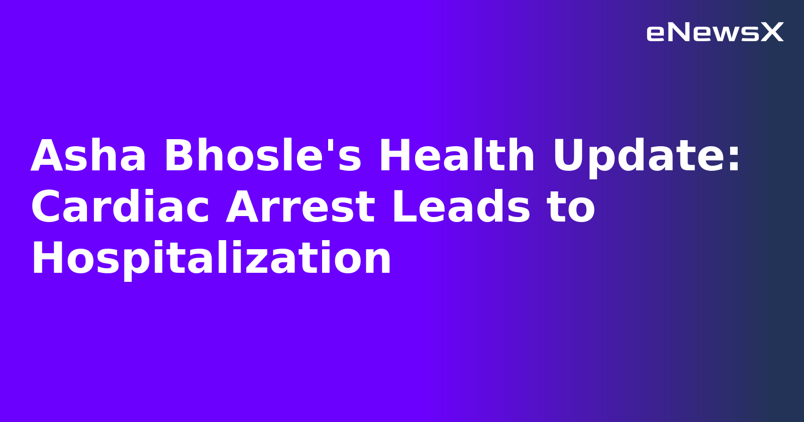 Asha Bhosle's Health Update: Cardiac Arrest Leads to Hospitalization.webp