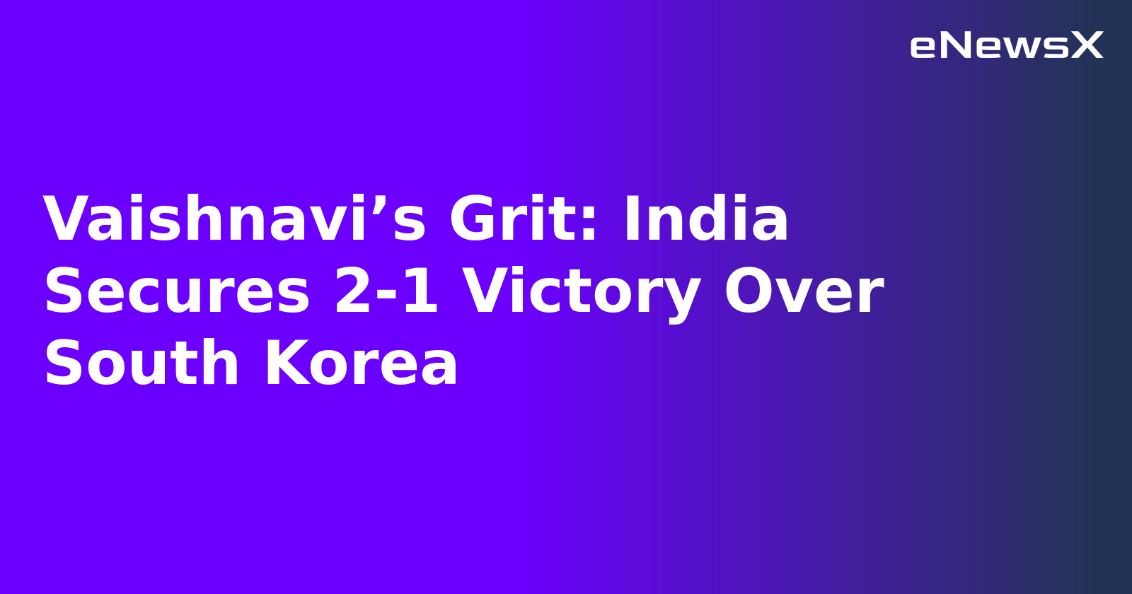 Vaishnavi’s Grit: India Secures 2-1 Victory Over South Korea.webp