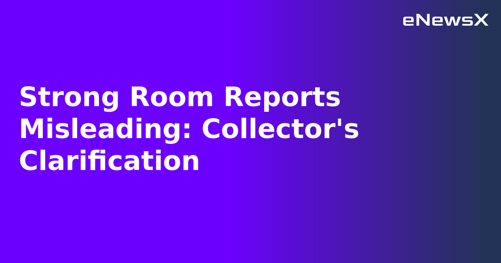 Strong Room Reports Misleading: Collector's Clarification.webp