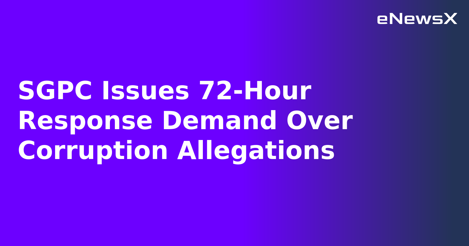 SGPC Issues 72-Hour Response Demand Over Corruption Allegations