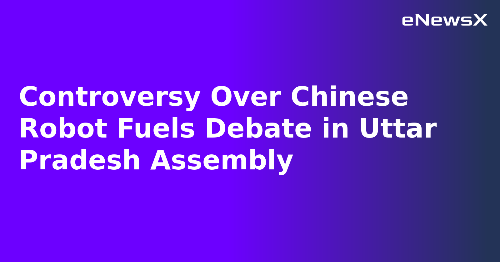 Controversy Over Chinese Robot Fuels Debate in Uttar Pradesh Assembly.webp