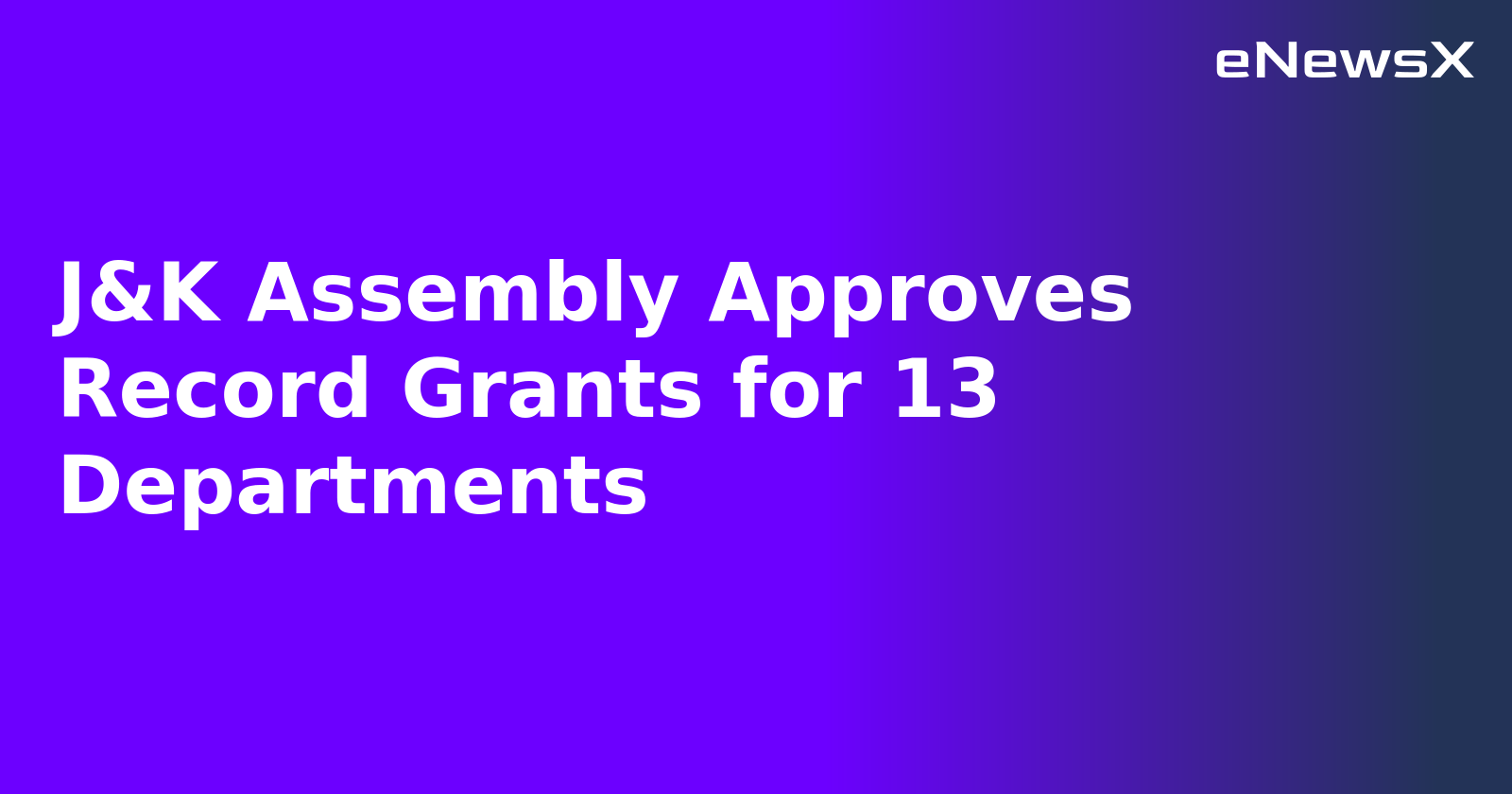 J&K Assembly Approves Record Grants for 13 Departments.webp