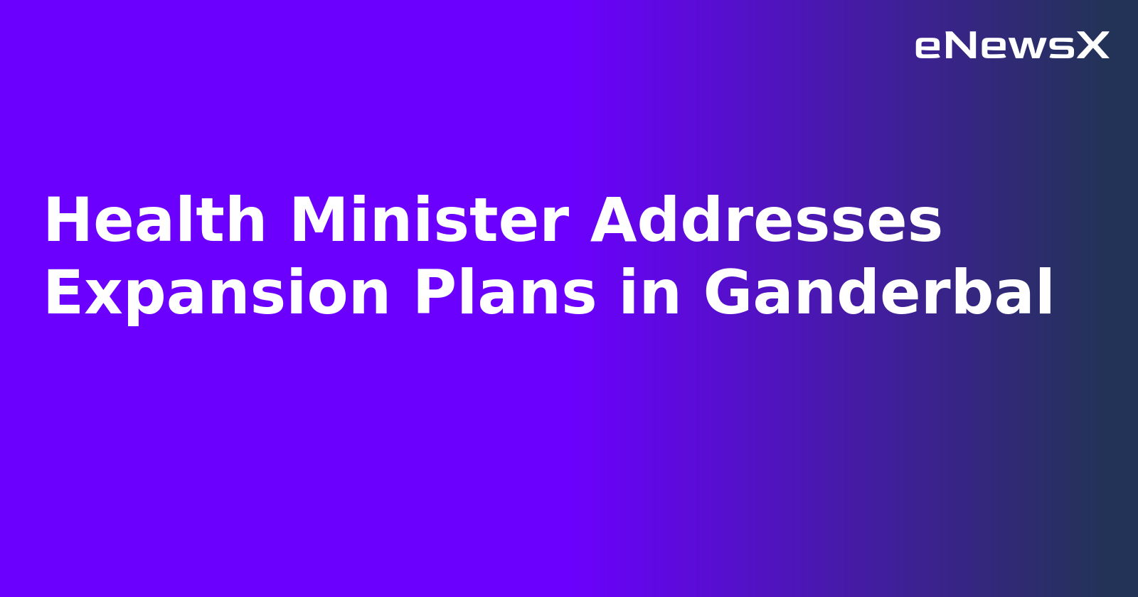 Health Minister Addresses Expansion Plans in Ganderbal.webp Health Minister Addresses Expansion Plans in Ganderbal.webp