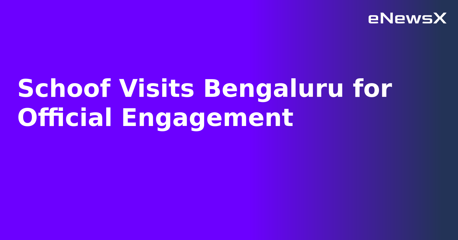 Schoof Visits Bengaluru for Official Engagement.webp