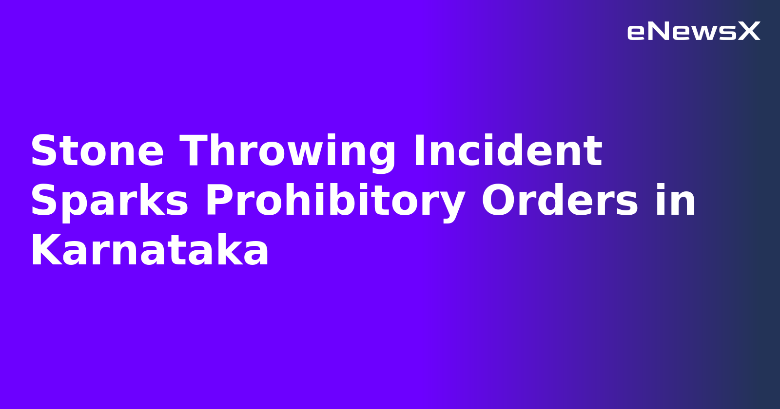 Stone Throwing Incident Sparks Prohibitory Orders in Karnataka.webp