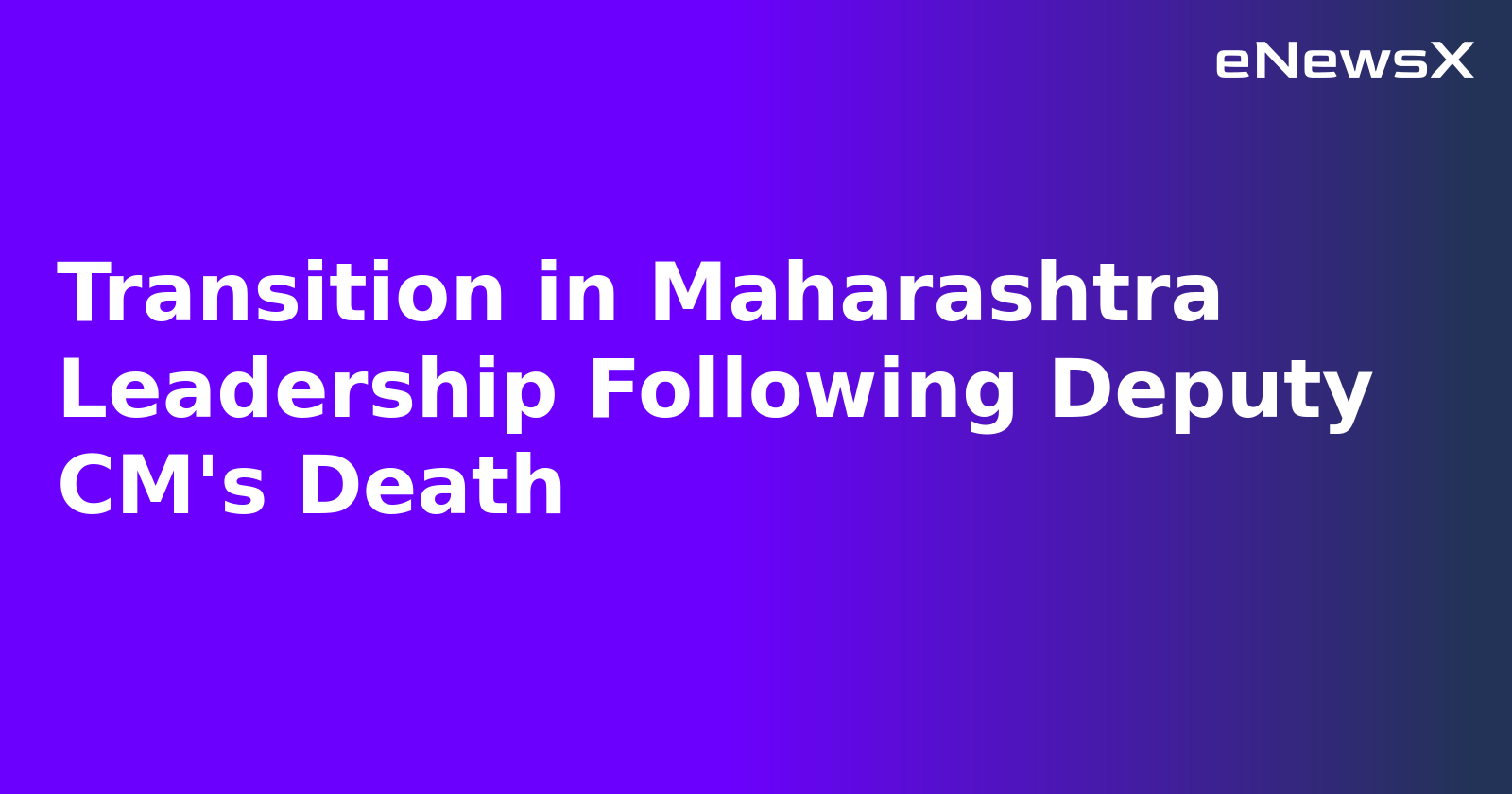 Transition in Maharashtra Leadership Following Deputy CM's Death.webp