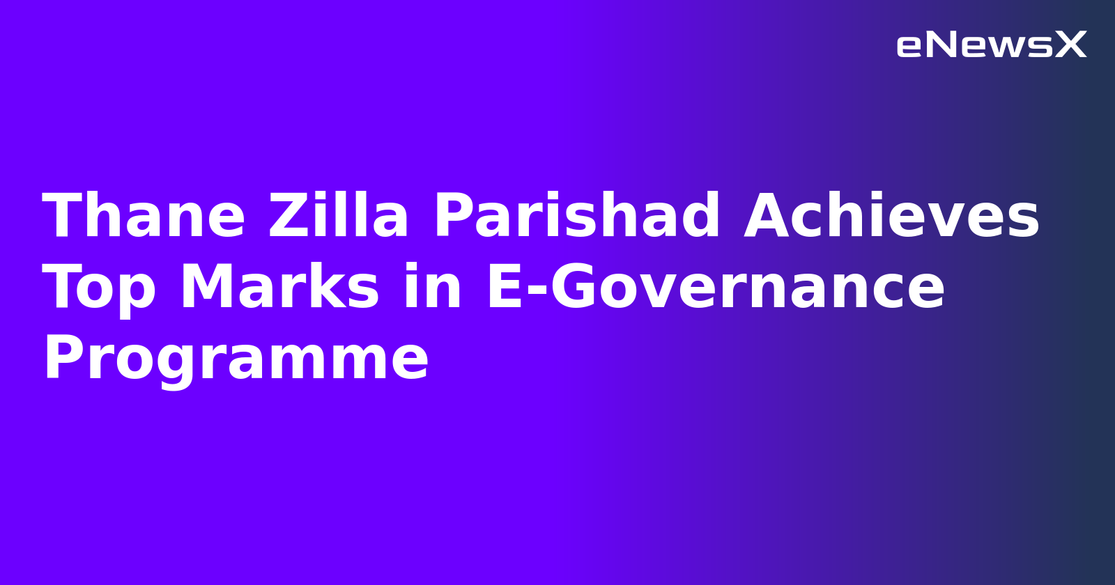 Thane Zilla Parishad Achieves Top Marks in E-Governance Programme.webp