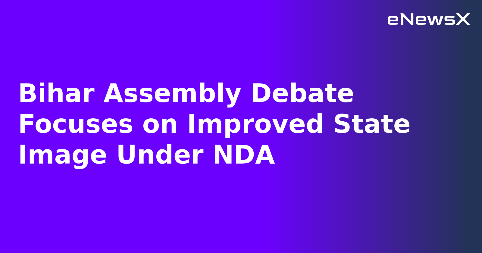Bihar Assembly Debate Focuses on Improved State Image Under NDA