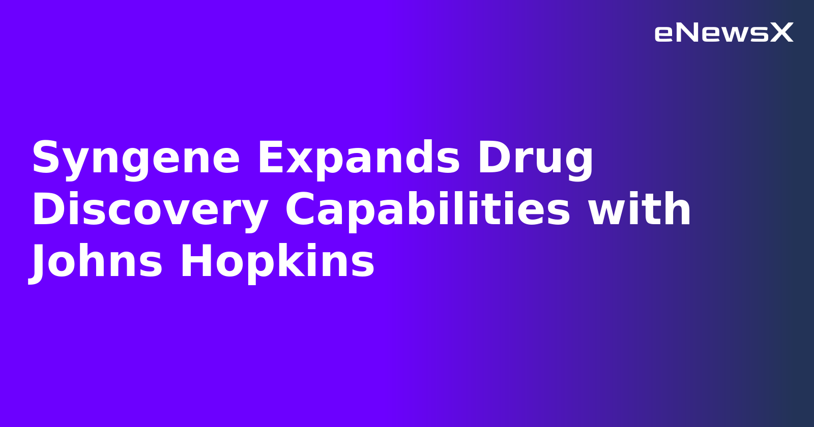 Syngene Expands Drug Discovery Capabilities with Johns Hopkins.webp