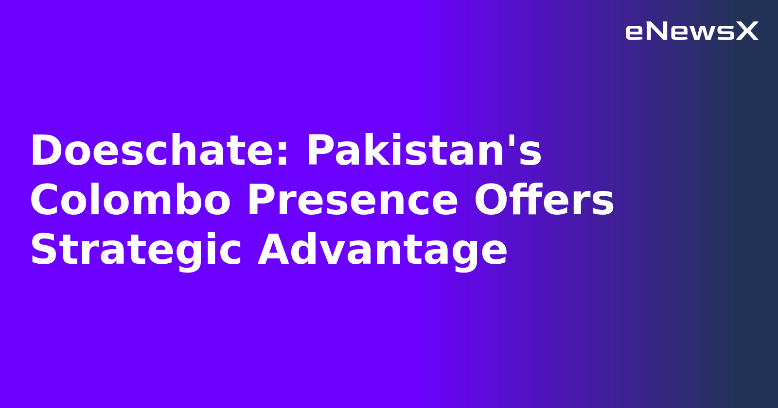 Doeschate: Pakistan's Colombo Presence Offers Strategic Advantage.webp Doeschate: Pakistan's Colombo Presence Offers Strategic Advantage.webp