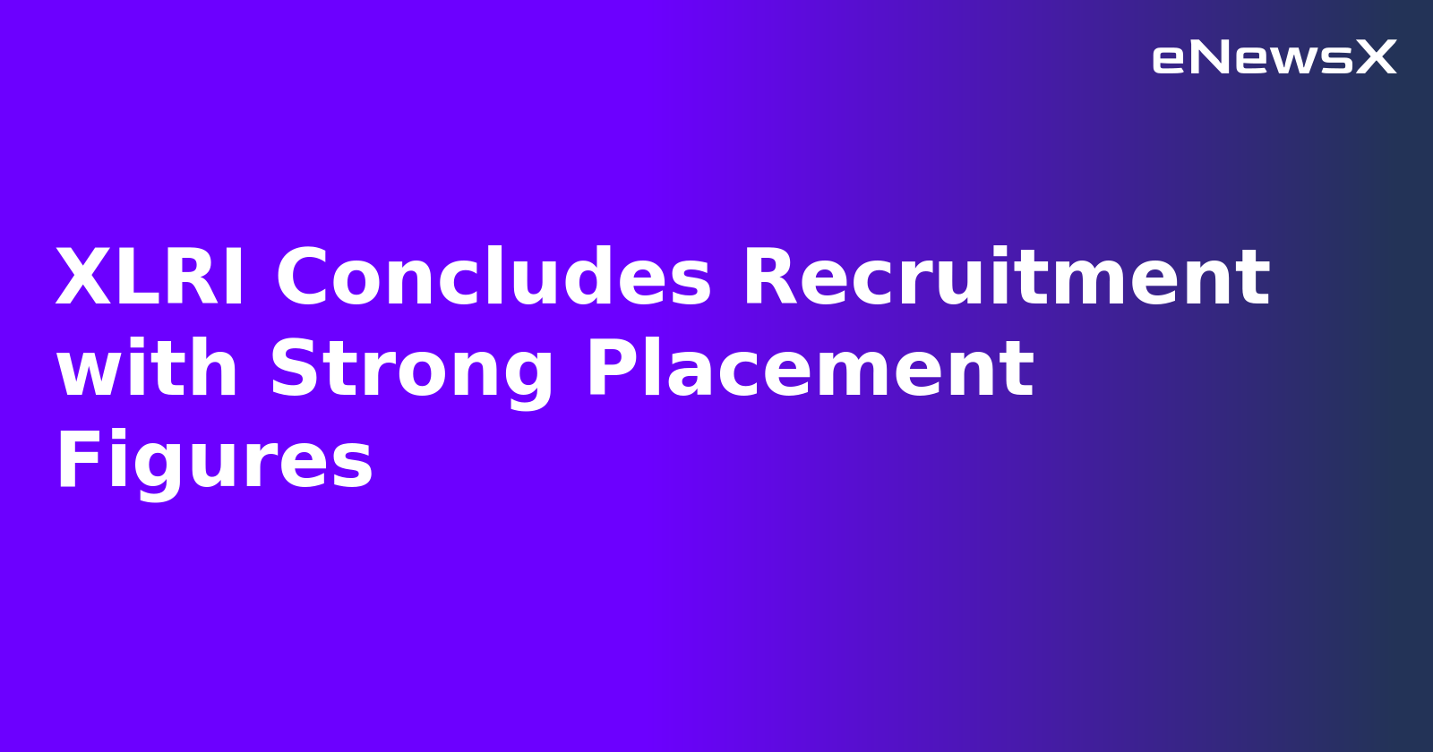 XLRI Concludes Recruitment with Strong Placement Figures.webp XLRI Concludes Recruitment with Strong Placement Figures.webp