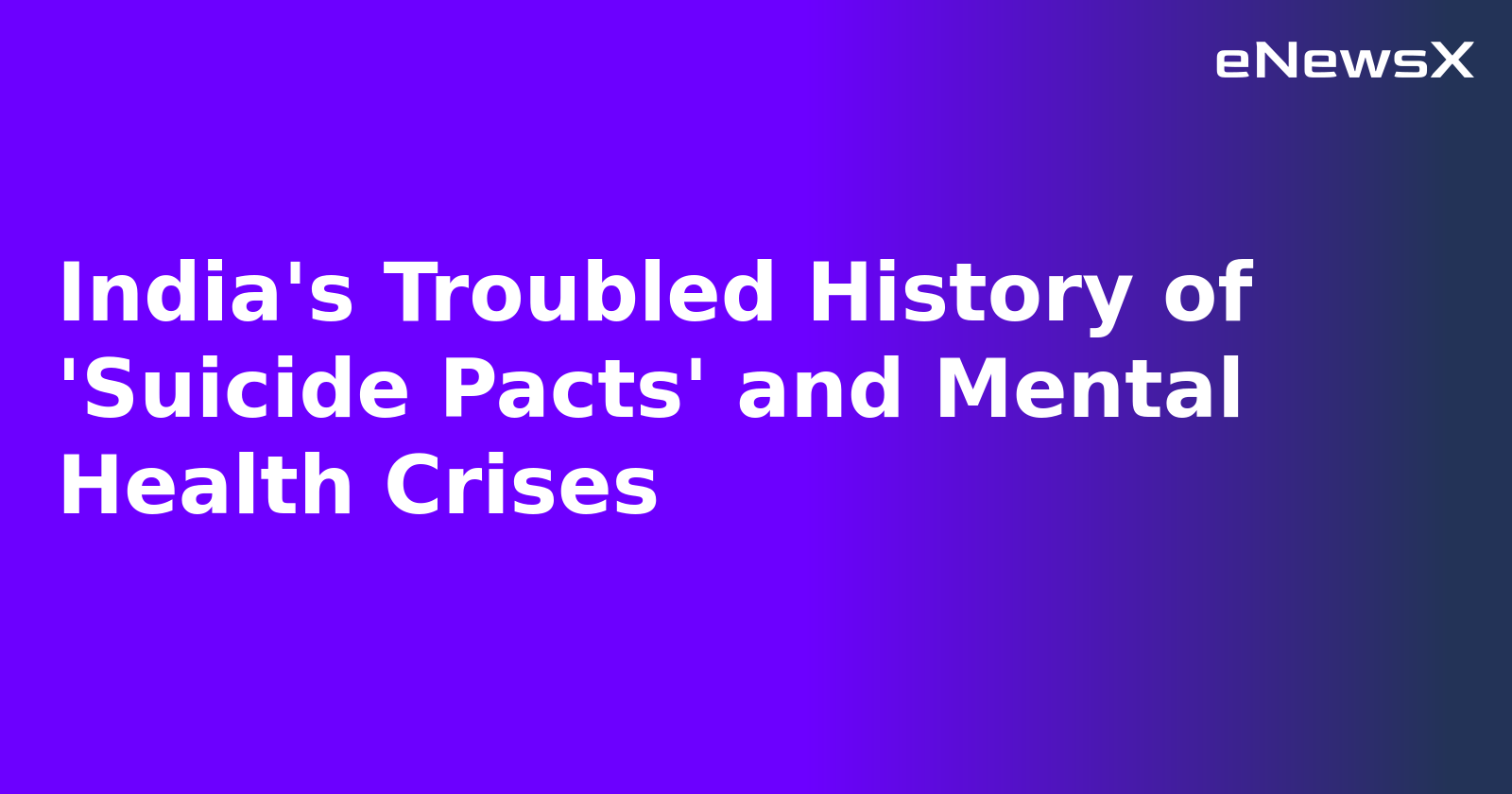 India's Troubled History of 'Suicide Pacts' and Mental Health Crises.webp