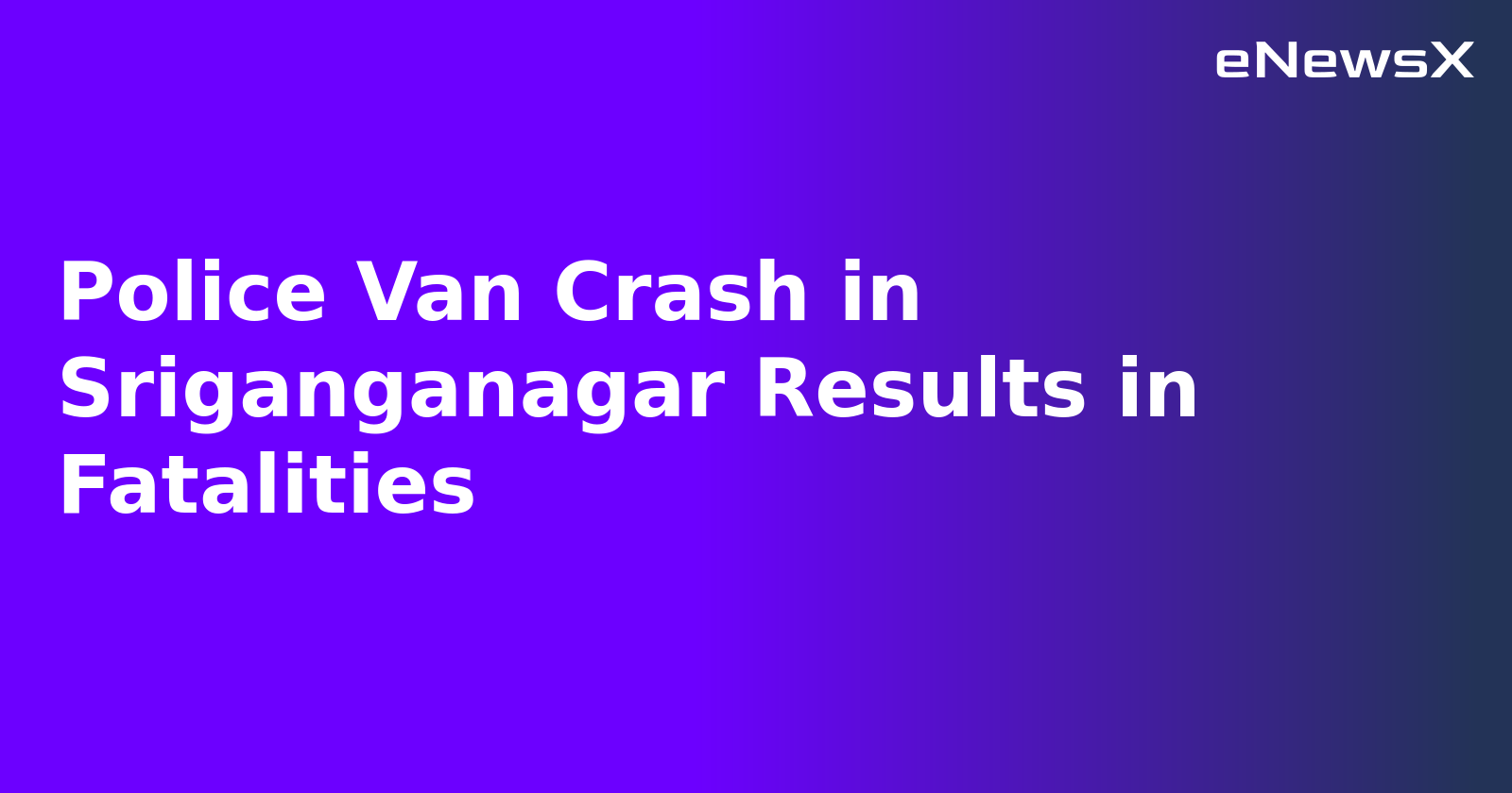Police Van Crash in Sriganganagar Results in Fatalities