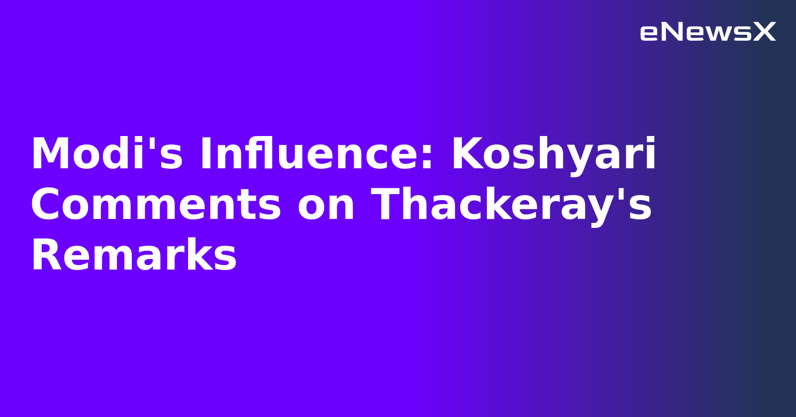 Modi's Influence: Koshyari Comments on Thackeray's Remarks.webp