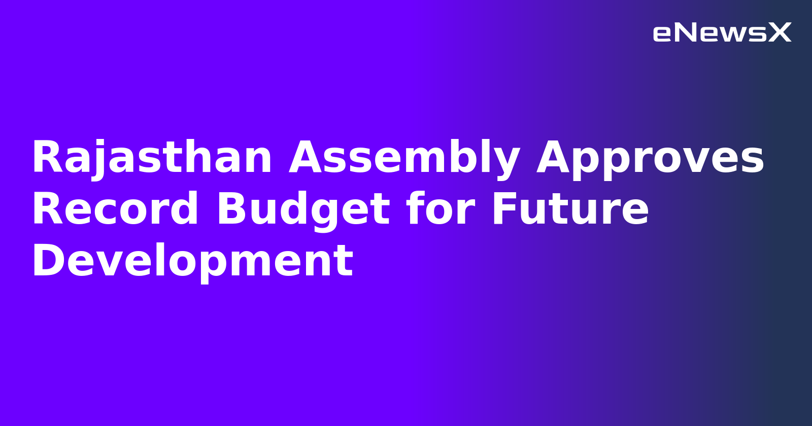 Rajasthan Assembly Approves Record Budget for Future Development.webp Rajasthan Assembly Approves Record Budget for Future Development.webp