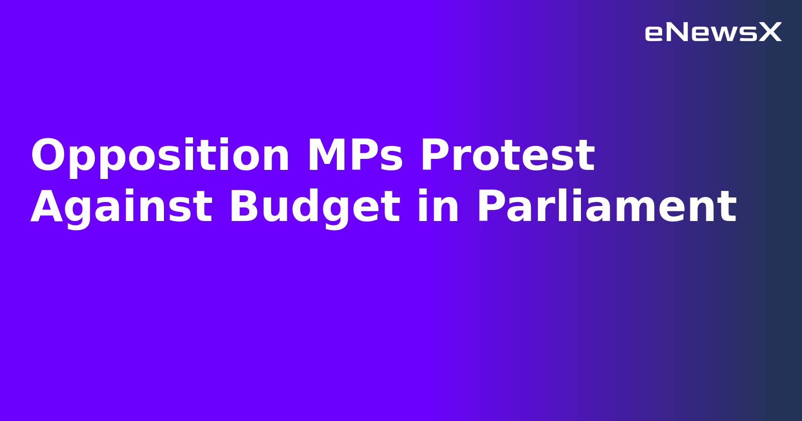 Opposition MPs Protest Against Budget in Parliament.webp