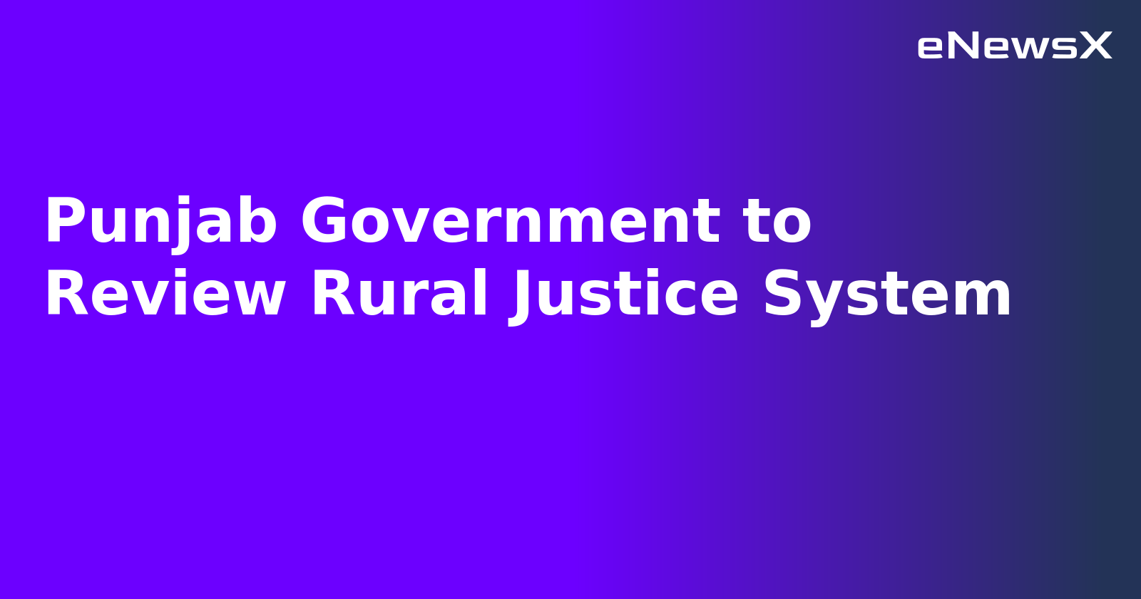 Punjab Government to Review Rural Justice System.webp