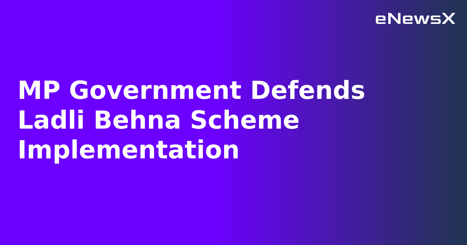 MP Government Defends Ladli Behna Scheme Implementation.webp