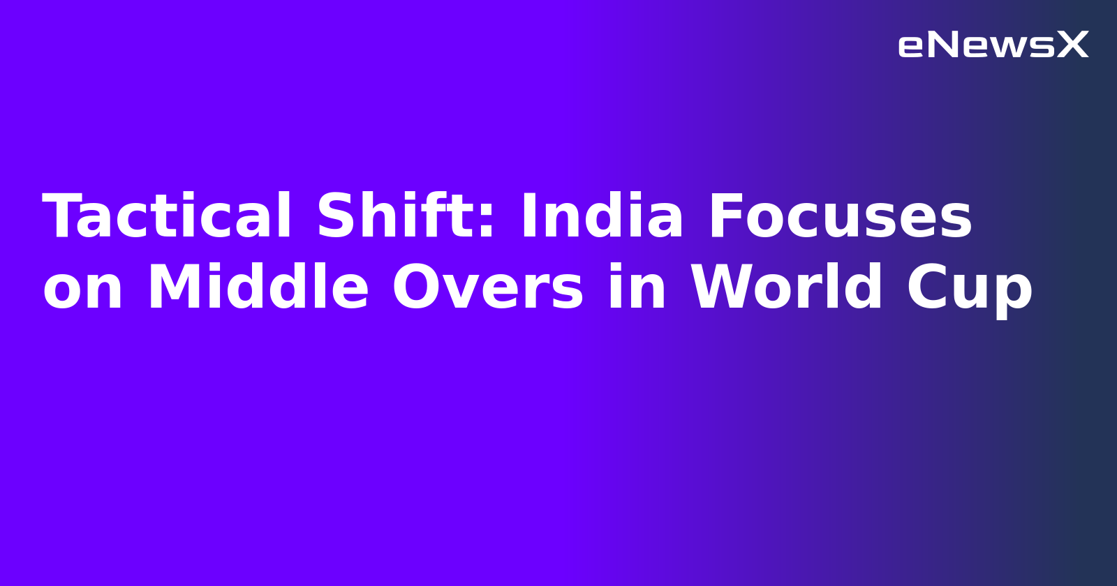 Tactical Shift: India Focuses on Middle Overs in World Cup.webp