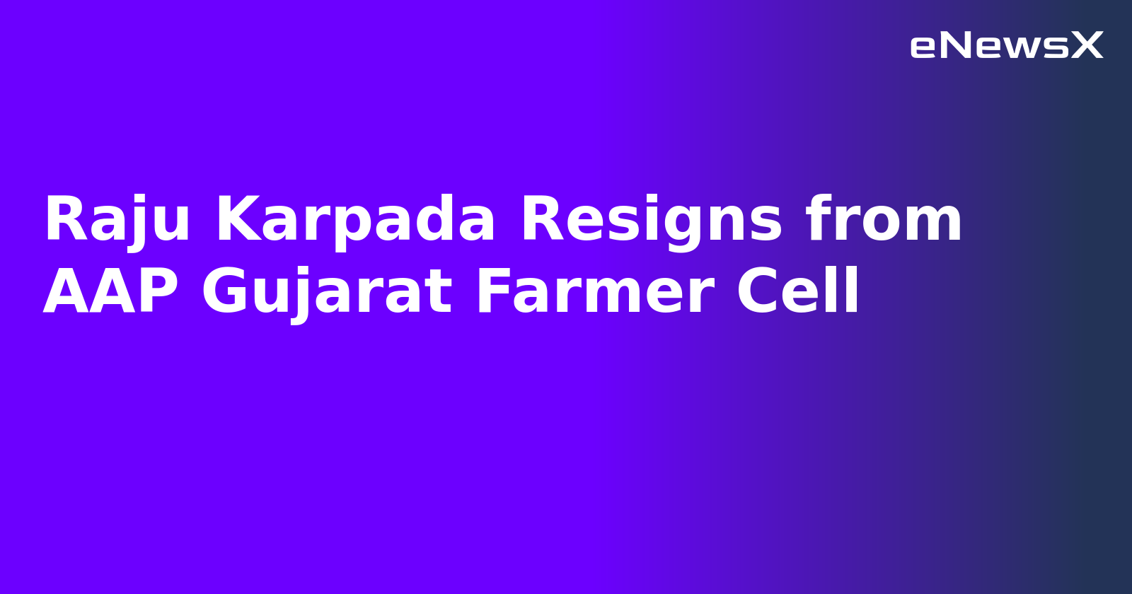 Raju Karpada Resigns from AAP Gujarat Farmer Cell.webp