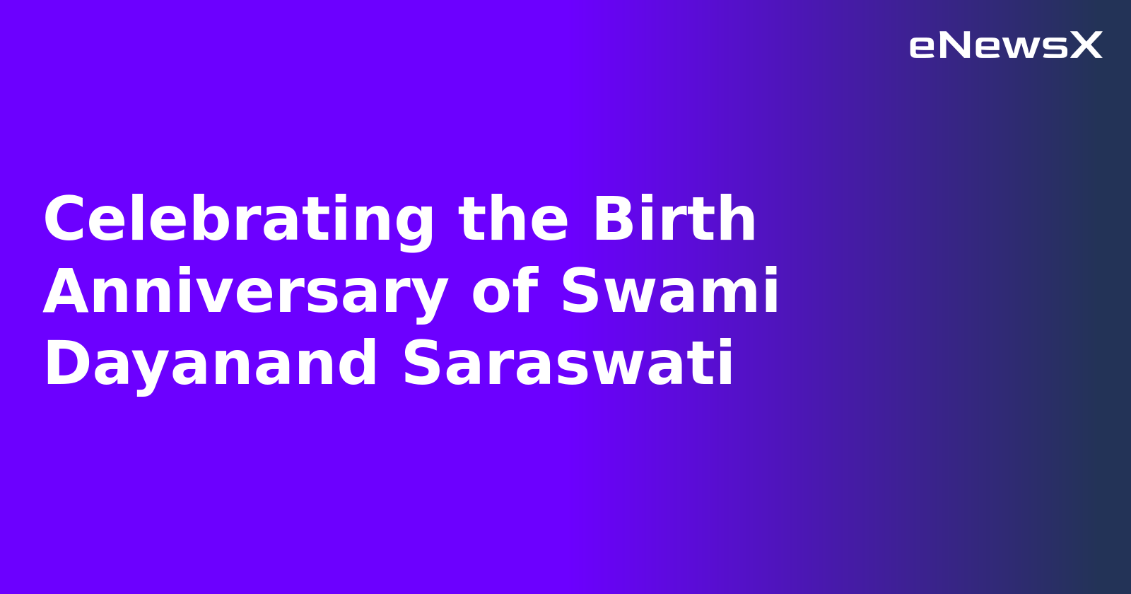 Celebrating the Birth Anniversary of Swami Dayanand Saraswati.webp