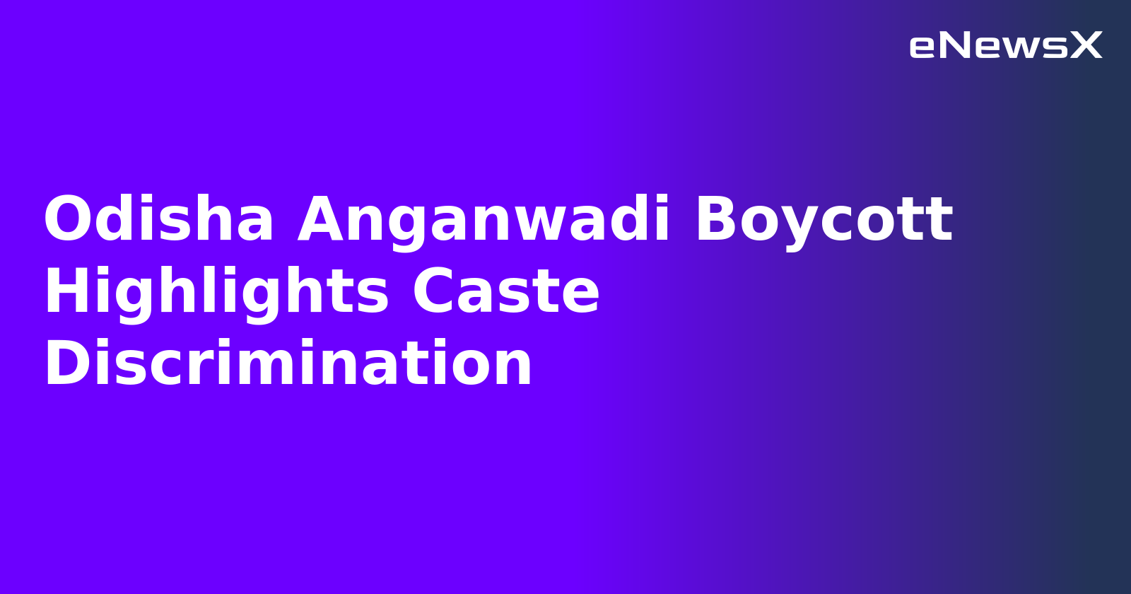 Odisha Anganwadi Boycott Highlights Caste Discrimination.webp