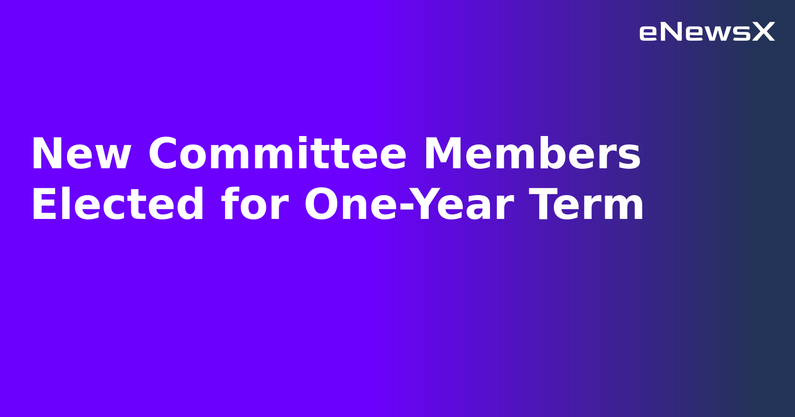 New Committee Members Elected for One-Year Term.webp