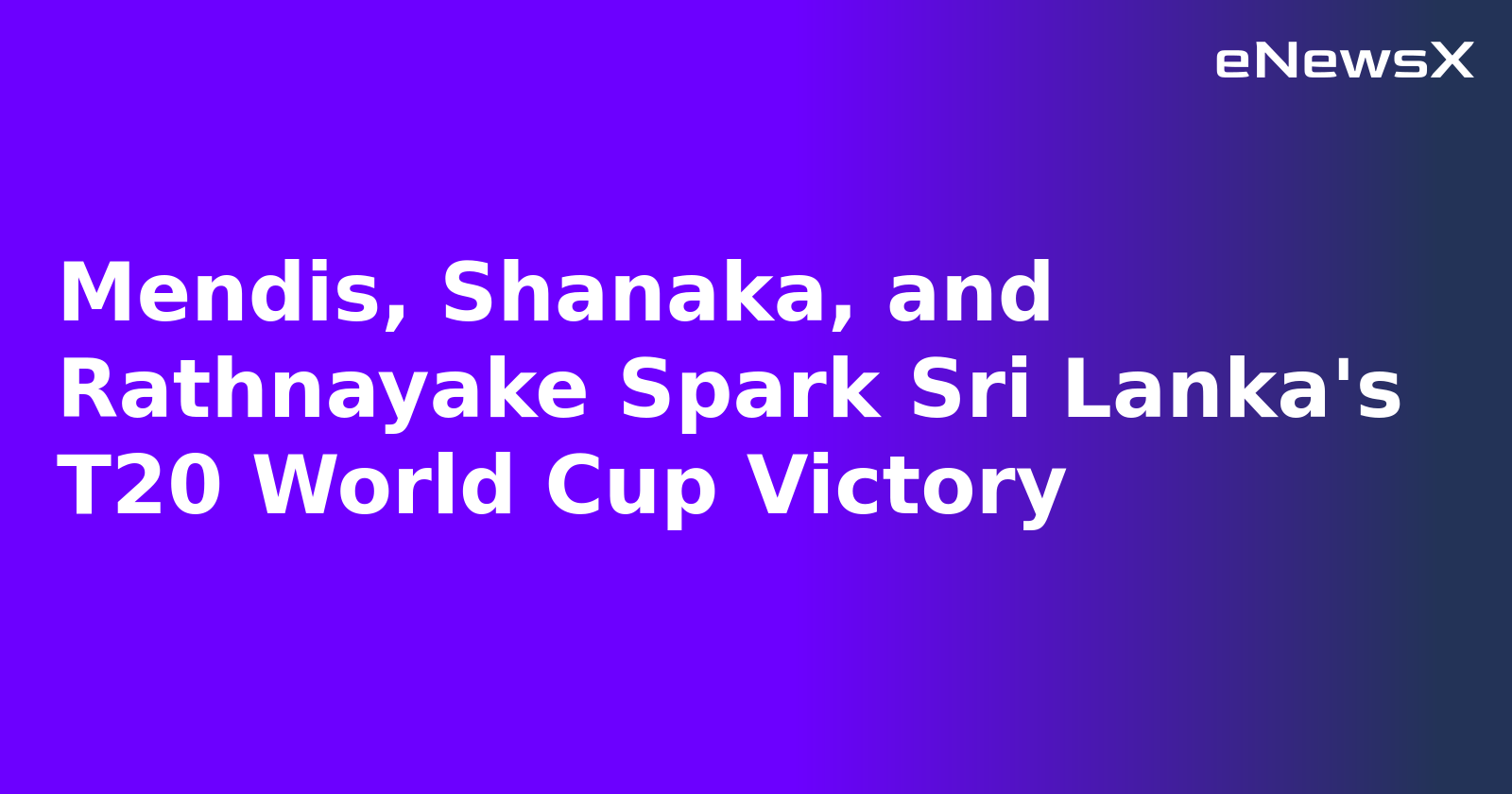 Mendis, Shanaka, and Rathnayake Spark Sri Lanka's T20 World Cup Victory.webp