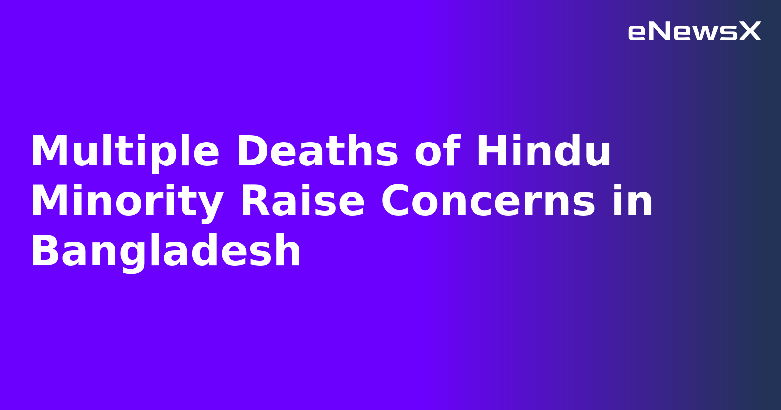 Multiple Deaths of Hindu Minority Raise Concerns in Bangladesh.webp