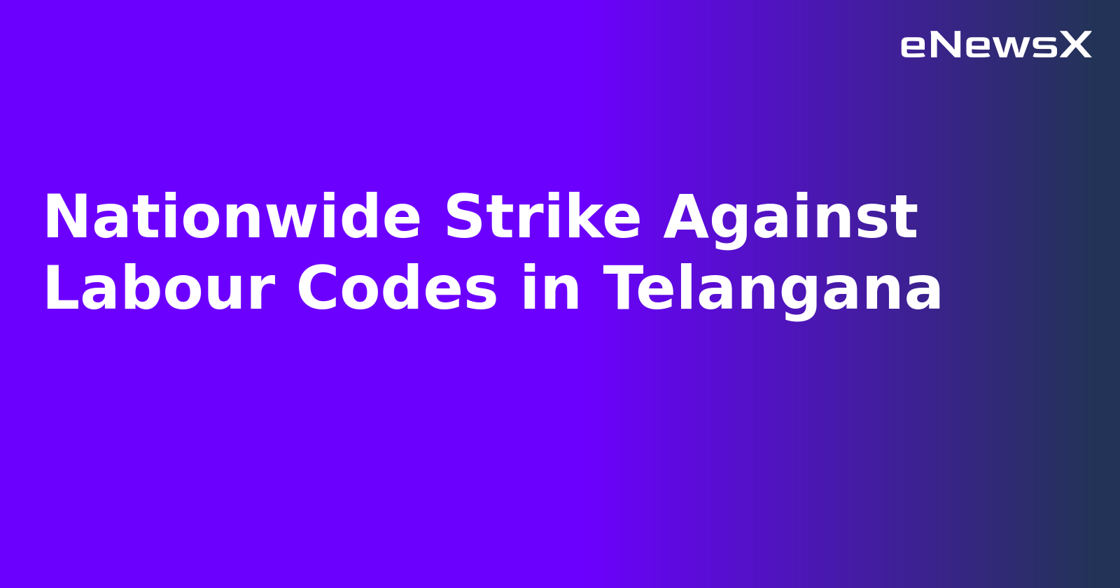Nationwide Strike Against Labour Codes in Telangana