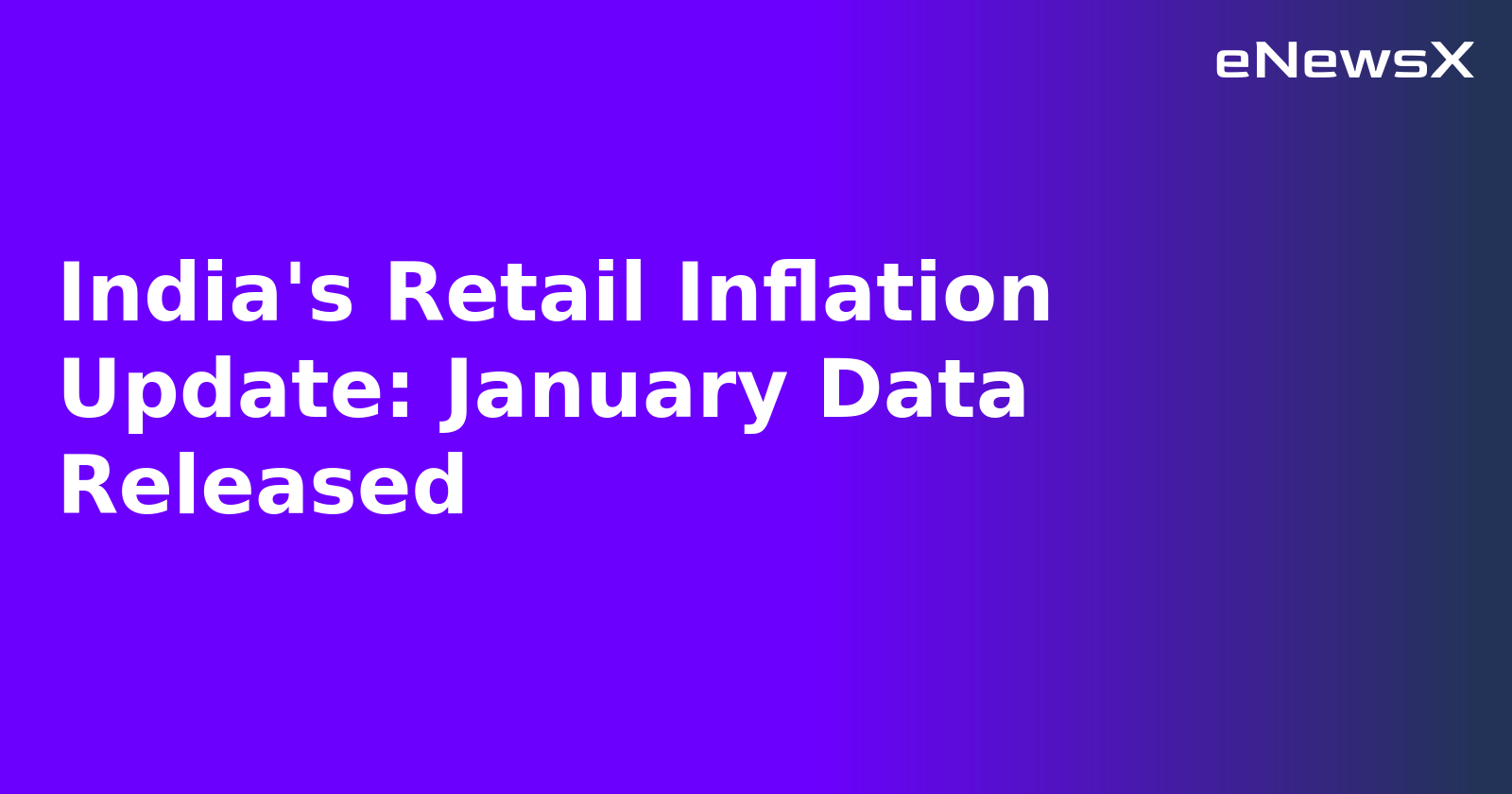 India's Retail Inflation Update: January Data Released