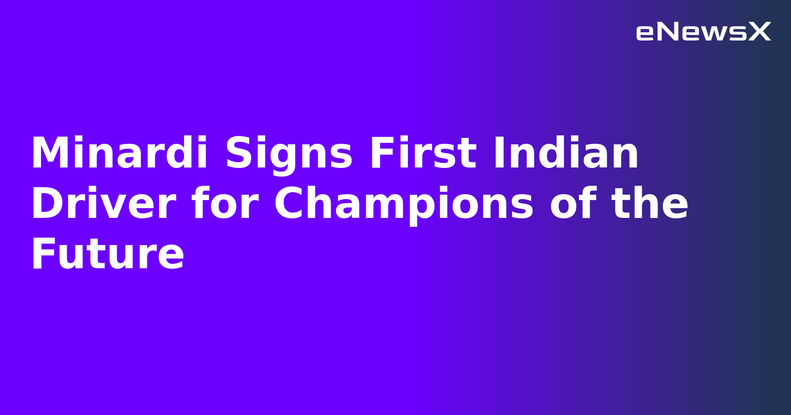 Minardi Signs First Indian Driver for Champions of the Future