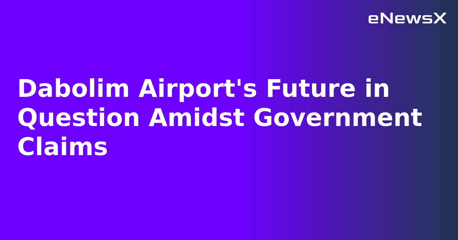 Dabolim Airport's Future in Question Amidst Government Claims.webp