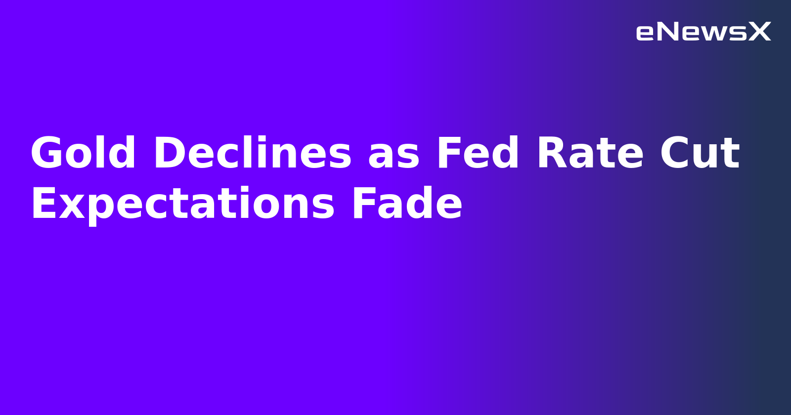 Gold Declines as Fed Rate Cut Expectations Fade